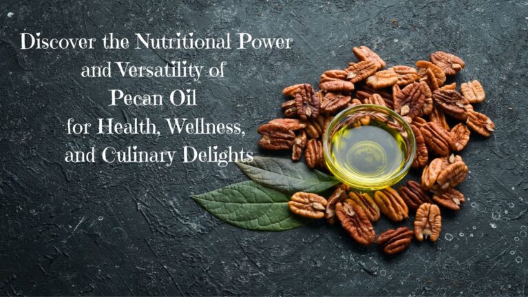 pecan oil benefits