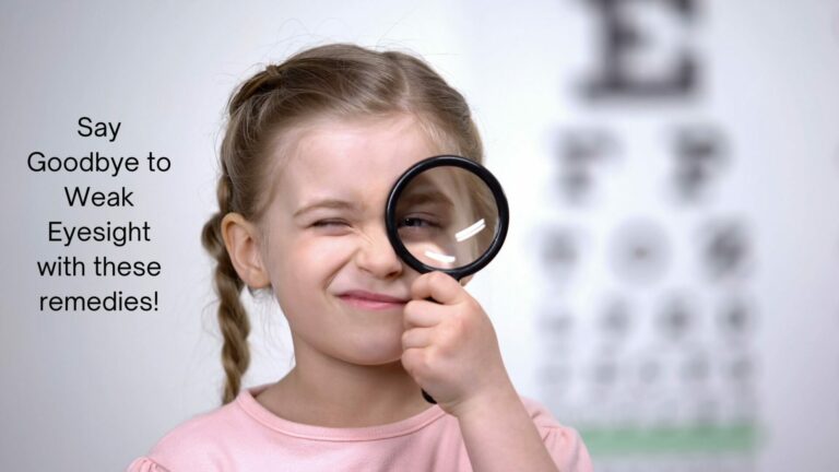 Ayurvedic Remedies for weak Eyesight