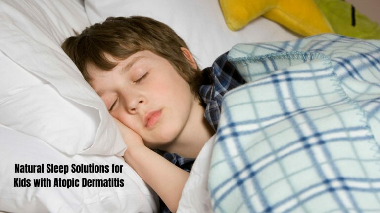 Natural Sleep medicine for Kids with Atopic Dermatitis