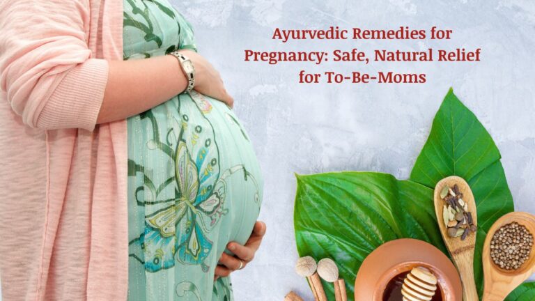 ayurvedic remedies for pregnancy