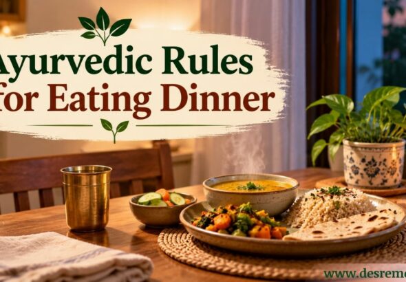 Ayurvedic Rules for Eating Dinner